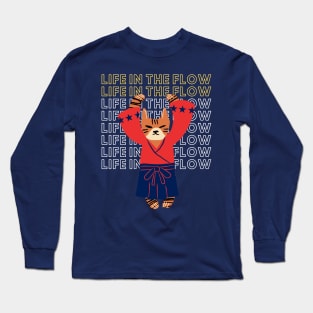 Life in the Flow (karate cat with arms raised) Long Sleeve T-Shirt